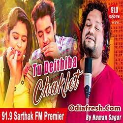 Tu Deithiba Chocolate (Humane Sagar) odia album song